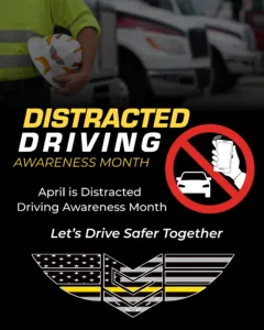 April is Distracted Driving Awareness Month - Let's Driver Safer Together